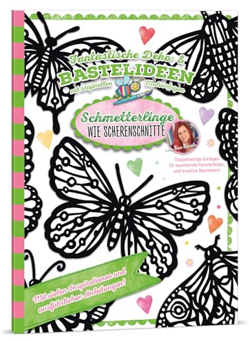 Bine Brändle - Schmetterlinge wie Scherenschnitte - Fantastische Deko- & Bastelideen mit originellen Malvorlagen