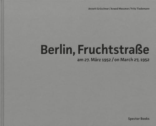 Berlin, Fruchtstraße: am 27. März 1952 / on March 27,1952