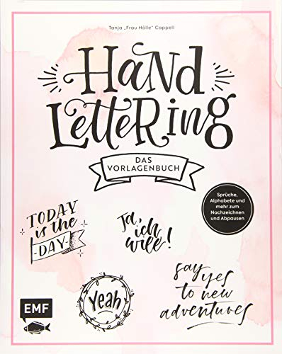 Handlettering – Das Vorlagenbuch: Sprüche, Alphabete und mehr zum Nachzeichnen und Abpausen