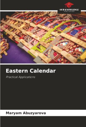 Eastern Calendar: Practical Applications