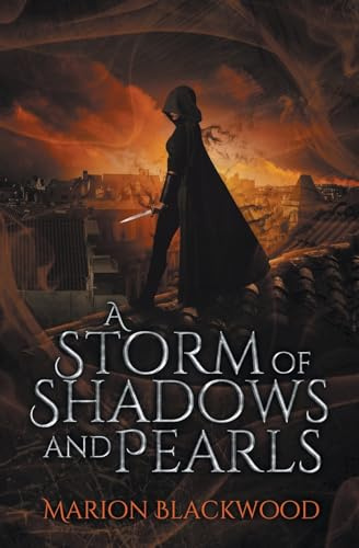 A Storm of Shadows and Pearls (The Oncoming Storm, Band 2)