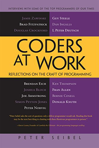 Coders at Work: Reflections on the Craft of Programming (English Edition)