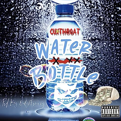 Water Bottle (Social Media Highlight) [Explicit]