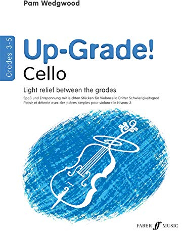 Up-grade! Cello: Grade 3-4 (Faber Edition)