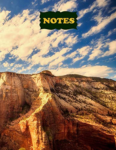 Notes: College Ruled Notebook | 120 Lined Pages | Large, 8.5 x 11 Inches | Journal, Diary, Subject Composition Book With A Beautiful Zion National Park Cover