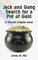 Jack and Gang Search for a Pot of Gold: A Vincent Chapter Book