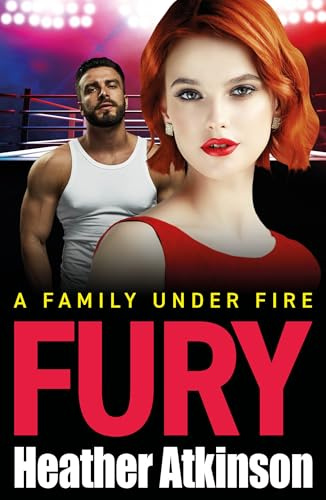 Fury: A hard-hitting, gritty gangland thriller from Heather Atkinson