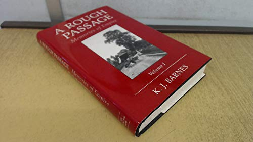 A Rough Passage: V. 1: Memories of Empire (A Rough Passage: Memories of the Empire)