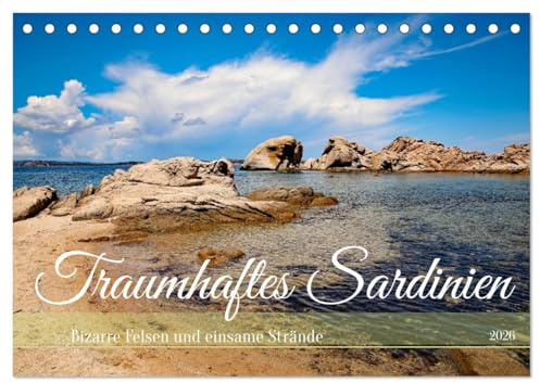 Traumhaftes Sardinien (Tischkalender 2026 DIN A5 quer), CALVENDO Monatskalender: Bizarre Felsen und einsame Strände (CALVENDO Orte)