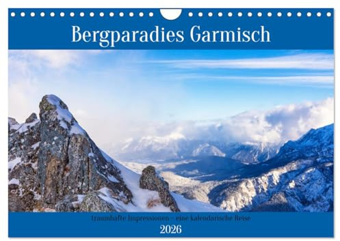 Bergparadies Garmisch - traumhafte Impressionen (Wandkalender 2026 DIN A4 quer), CALVENDO Monatskalender: Jahresbegleiter für Liebhaber der Garmischer Bergwelt (CALVENDO Natur)