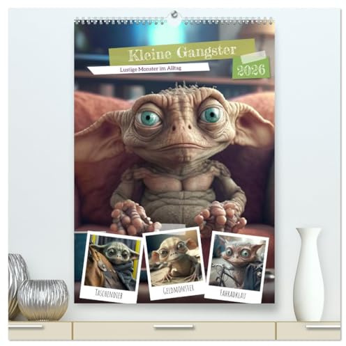 Kleine Gangster. Lustige Monster im Alltag (hochwertiger Premium Wandkalender 2026 DIN A2 hoch), Kunstdruck in Hochglanz: Freche Biester, die wirklich Spaß machen! (CALVENDO Tiere)