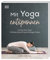 Mit Yoga entspannen: Restorative Yoga – mühelos Ruhe & neue Energie finden