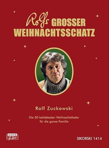Rolfs grosser Weihnachtsschatz: Die 50 beliebtesten Weihnachtslieder für die ganze Familie