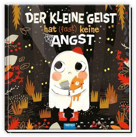 Trötsch Vorlesebuch Der kleine Geist hat (fast) keine Angst: Vorlesebuch Kinderbuch Geschichtenbuch (Halloween)