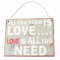 Heaven Sends Hanging Metal Sign - All you Need is Love