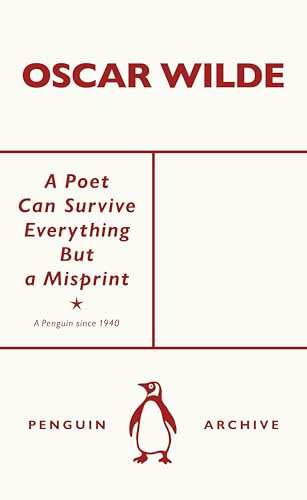 A Poet Can Survive Everything But a Misprint (Penguin Archive)