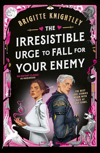 The Irresistible Urge to Fall For Your Enemy: the Instant Sunday Times Bestseller and Enemies-to-Lovers Phenomenon! (Dearly Beloathed)