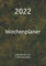 2022 Wochenplaner: Jede Woche auf 2 DIN A4 Seiten
