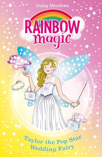 Taylor the Pop Star Wedding Fairy (Rainbow Magic)
