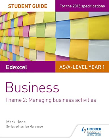 Edexcel AS/A-level Year 1 Business Student Guide: Theme 2: Managing business activities