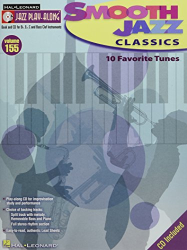 Jazz Play-Along Volume 155: Smooth Jazz Classics: Play-Along, CD für Instrument(e) in c (Hal Leonard Jazz Play-along, Band 155) (Hal Leonard Jazz Play-along, 155, Band 155)