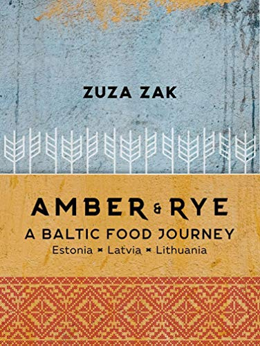 Amber & Rye: A Baltic food journey