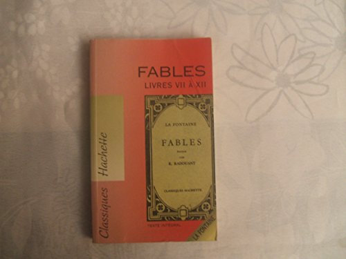 Fables. Livres 7 A 12
