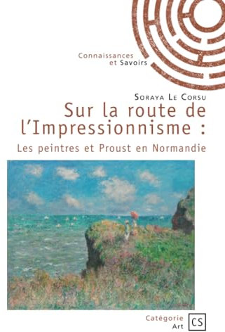 Sur la route de l'Impressionnisme