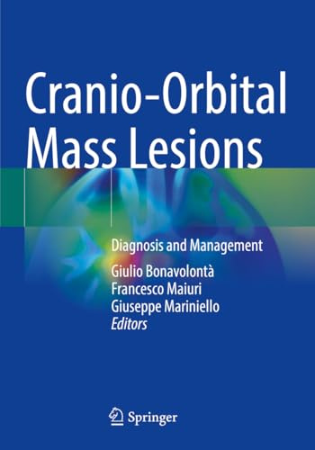 Cranio-Orbital Mass Lesions: Diagnosis and Management