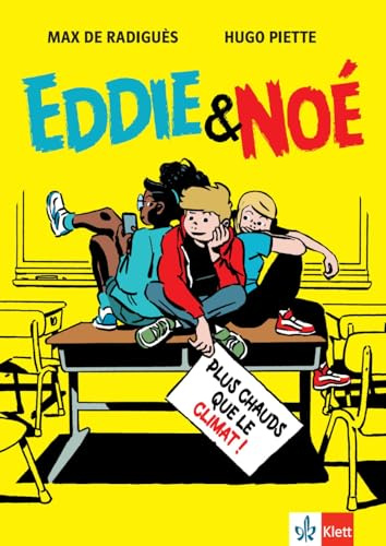 Eddie & Noé: Plus chauds que le climat !: Volume 1. Comic (Bandes dessinées)