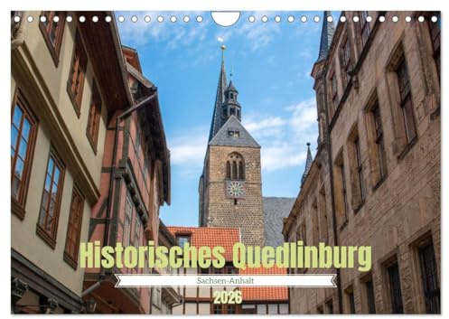 Historisches Quedlinburg - Sachsen-Anhalt (Wandkalender 2026 DIN A4 quer), CALVENDO Monatskalender: Die historische Altstadt von Quedlinburg lädt ... Stadt zu erleben. (CALVENDO Orte)