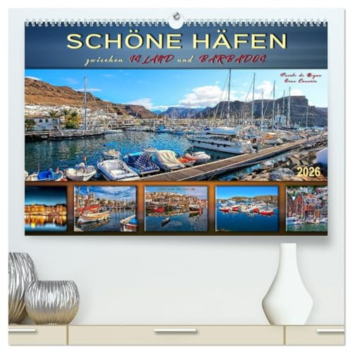 Schöne Häfen zwischen Island und Barbados (hochwertiger Premium Wandkalender 2026 DIN A2 quer), Kunstdruck in Hochglanz: Bezaubernde und einzigartige Häfen auf der ganzen Welt (CALVENDO Orte)
