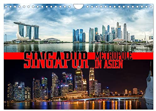 Singapur, Metropole in Asien (Wandkalender 2026 DIN A4 quer), CALVENDO Monatskalender: Ein beeindruckender Fotorundgang durch die City von Singapur. (CALVENDO Orte)