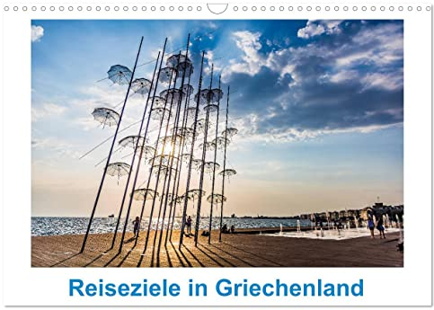Reiseziele in Griechenland (Wandkalender 2026 DIN A3 quer), CALVENDO Monatskalender: Drei Orte in Griechenland neu entdeckt (CALVENDO Orte)