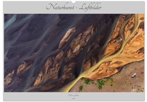 Naturkunst - Luftbilder (Wandkalender 2026 DIN A2 quer), CALVENDO Monatskalender: Mit diesem Kalender werden einzigartige Luftaufnahmen von ... der Natur übersteigen lässt. (CALVENDO Natur)