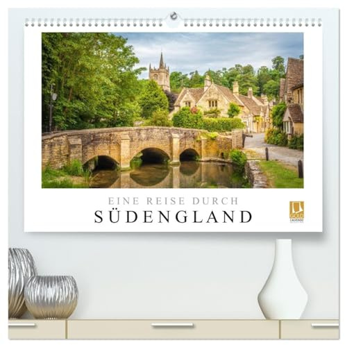 Eine Reise durch Südengland (hochwertiger Premium Wandkalender 2026 DIN A2 quer), Kunstdruck in Hochglanz: Eine Auswahl der schönsten Motive aus Südengland (CALVENDO Orte)