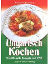 Ungarisch Kochen: Traditionelle Rezepte mit Pfiff