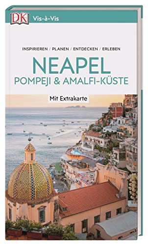 Vis-à-Vis Reiseführer Neapel & Amalfi-Küste: mit Extra-Karte zum Herausnehmen