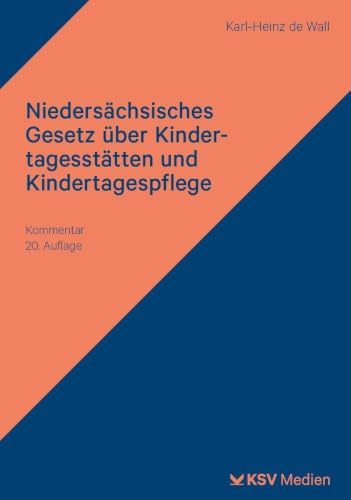 Niedersächsisches Gesetz über Kindertagesstätten und Kindertagespflege: Kommentar