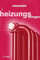 Heizungsanlagen (Sanitär - Heizung - Klima)