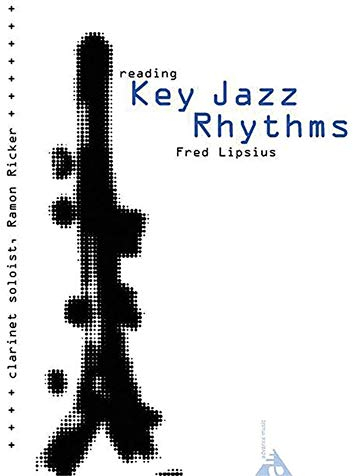 Reading Key Jazz Rhythms - Clarinet: Learn the Basic Language of Jazz, Swing Phrasing and Articulation. Klarinette. Lehrbuch.