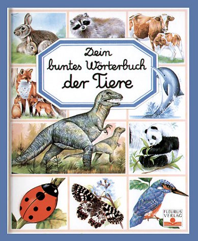 Dein buntes Wörterbuch der Tiere