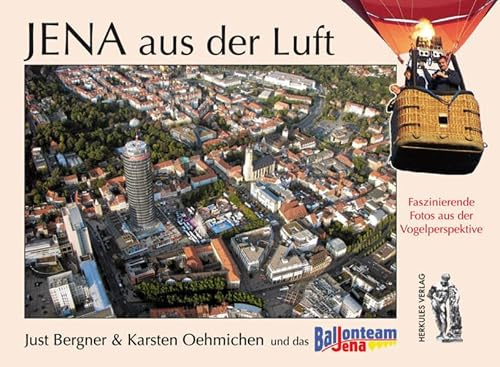 Jena aus der Luft: Faszinierende Fotos aus der Vogelperspektive
