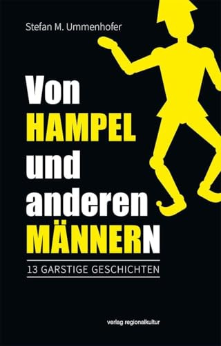 Von Hampel und anderen Männern: 13 garstige Geschichten