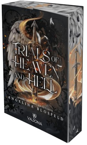 Trials of Heaven and Hell (Band 2): Die langersehnte Fortsetzung dieser fesselnden Fantasy-Dilogie!