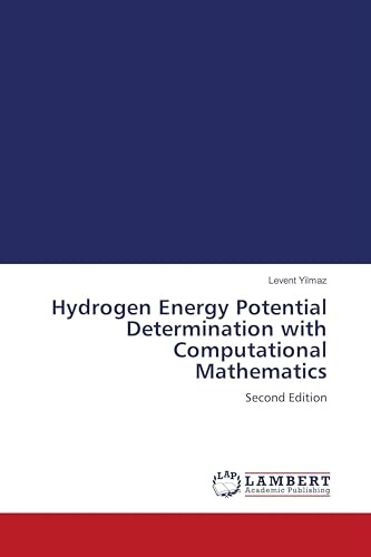 Hydrogen Energy Potential Determination with Computational Mathematics: Second Edition