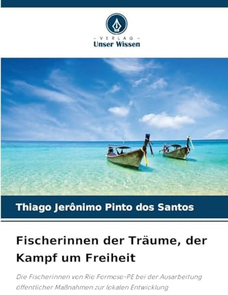 Fischerinnen der Träume, der Kampf um Freiheit: Die Fischerinnen von Rio Formoso-PE bei der Ausarbeitung öffentlicher Maßnahmen zur lokalen Entwicklung
