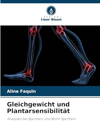 Gleichgewicht und Plantarsensibilität: Analysen bei Sportlern und Nicht-Sportlern