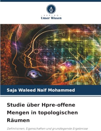 Studie über Hpre-offene Mengen in topologischen Räumen: Definitionen, Eigenschaften und grundlegende Ergebnisse