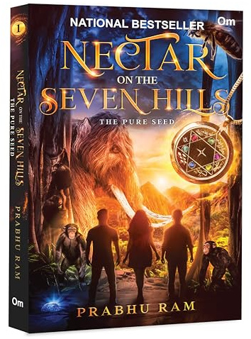 Nectar on the Seven Hills - The Pure Seed - An Epic Fusion of Indian Mythology | Fantasy Adventure